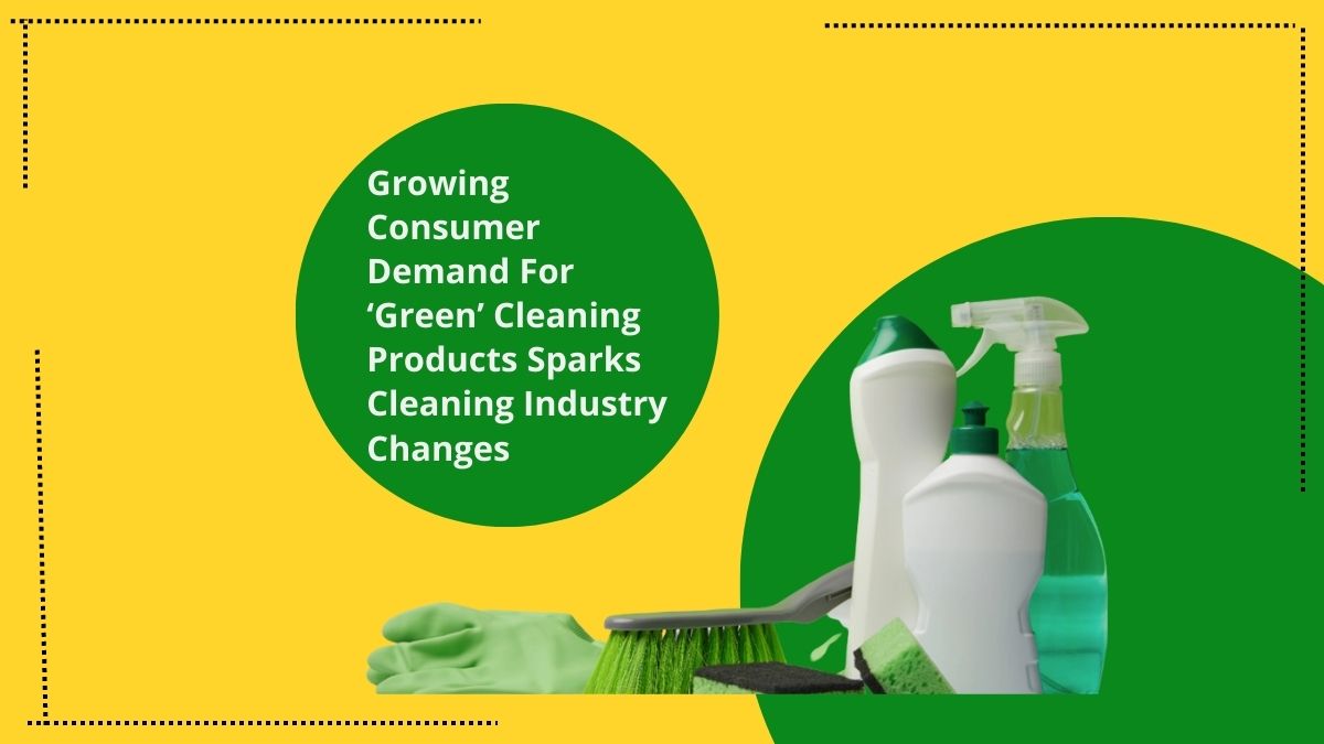 It’s Time For Change And Switch To Green Cleaning Chemicals