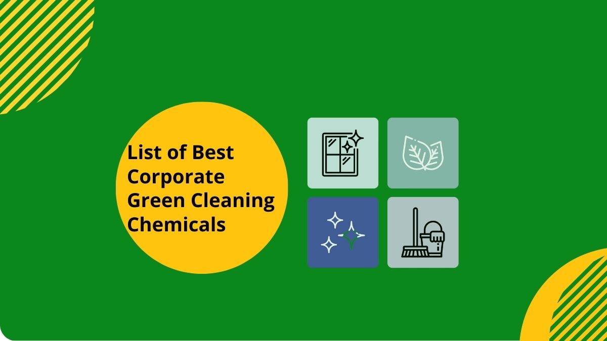 Cleaning Chemicals List Of Best Corporate Green Cleaning Chemicals