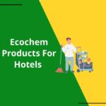 Ecochem Products For Hotels