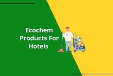 Ecochem Products For Hotels