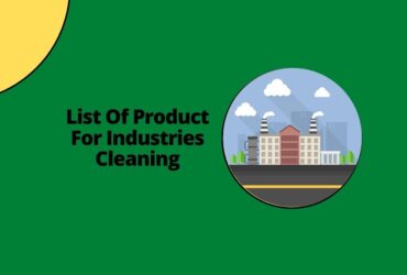 List Of Product For Industries Cleaning