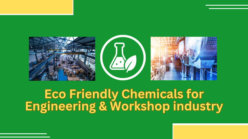 Eco Friendly Chemicals for Engineering & Workshop industry » Ecochem