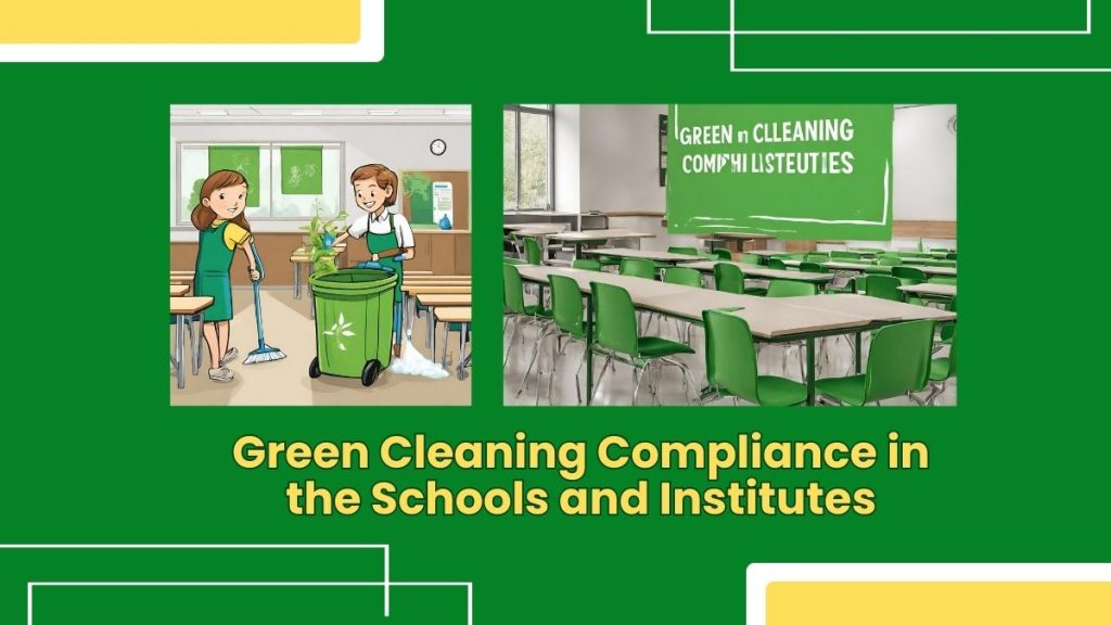 Green Cleaning Compliance in the Schools and Institutes Meeting ...