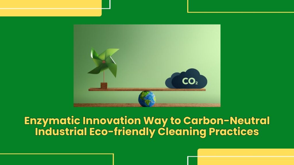 Enzymatic Innovation Way to Carbon-Neutral Industrial Eco-friendly ...