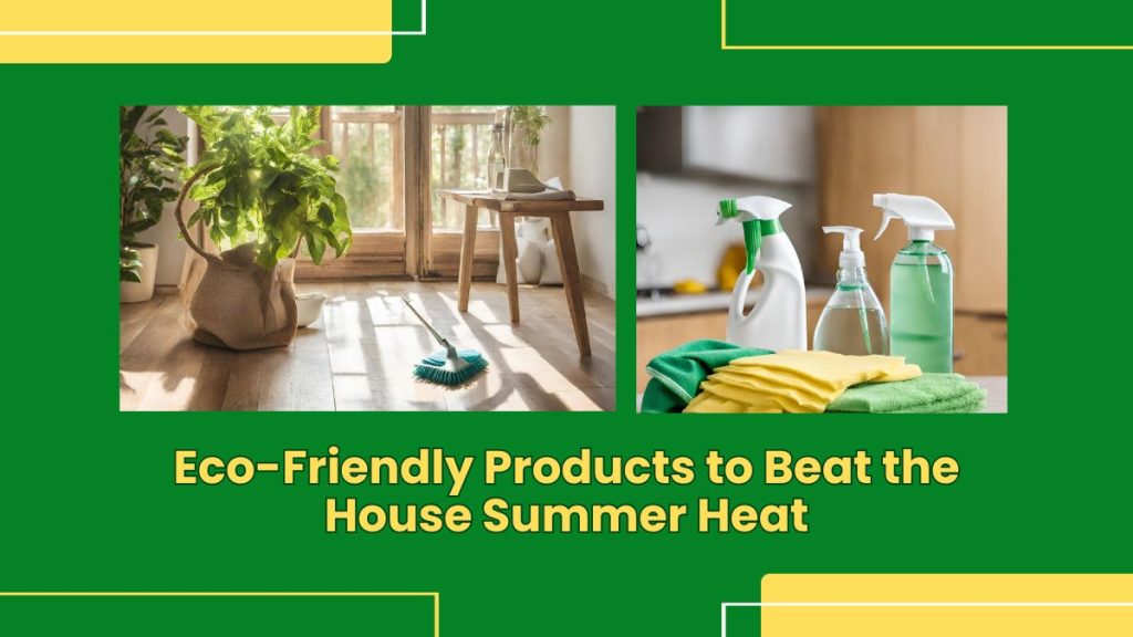 Green Cleaning for Summer Eco-Friendly Cleaning Products to Beat the ...