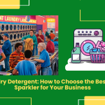 Laundry Detergent: How To Choose The Best Eco-Sparkler For Your Business