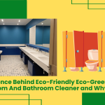 The Science Behind Eco-Friendly Eco-Green Kleenly Washroom And Bathroom Cleaner And Why It Works