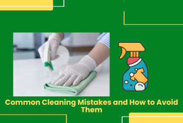 Common Cleaning Mistakes And How To Avoid Them