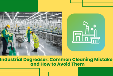 Industrial Degreaser: Common Cleaning Mistakes And How To Avoid Them