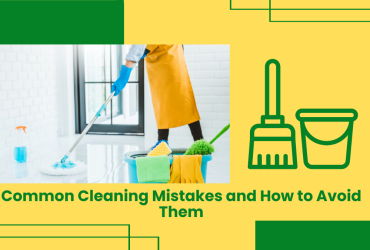 Common Cleaning Mistakes And How To Avoid Them