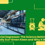 Industrial Degreaser: The Science Behind Eco-Friendly Eco-Green Kleen And Why It Works