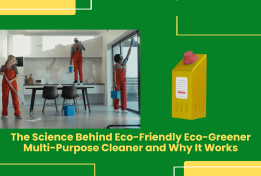 The Science Behind Eco-Friendly Eco-Greener Multi-Purpose Cleaner And Why It Works