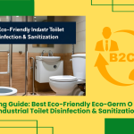 B2B Buying Guide: Best Eco-Friendly Eco-Germ O Bleach For Industrial Toilet Disinfection &Amp; Sanitization