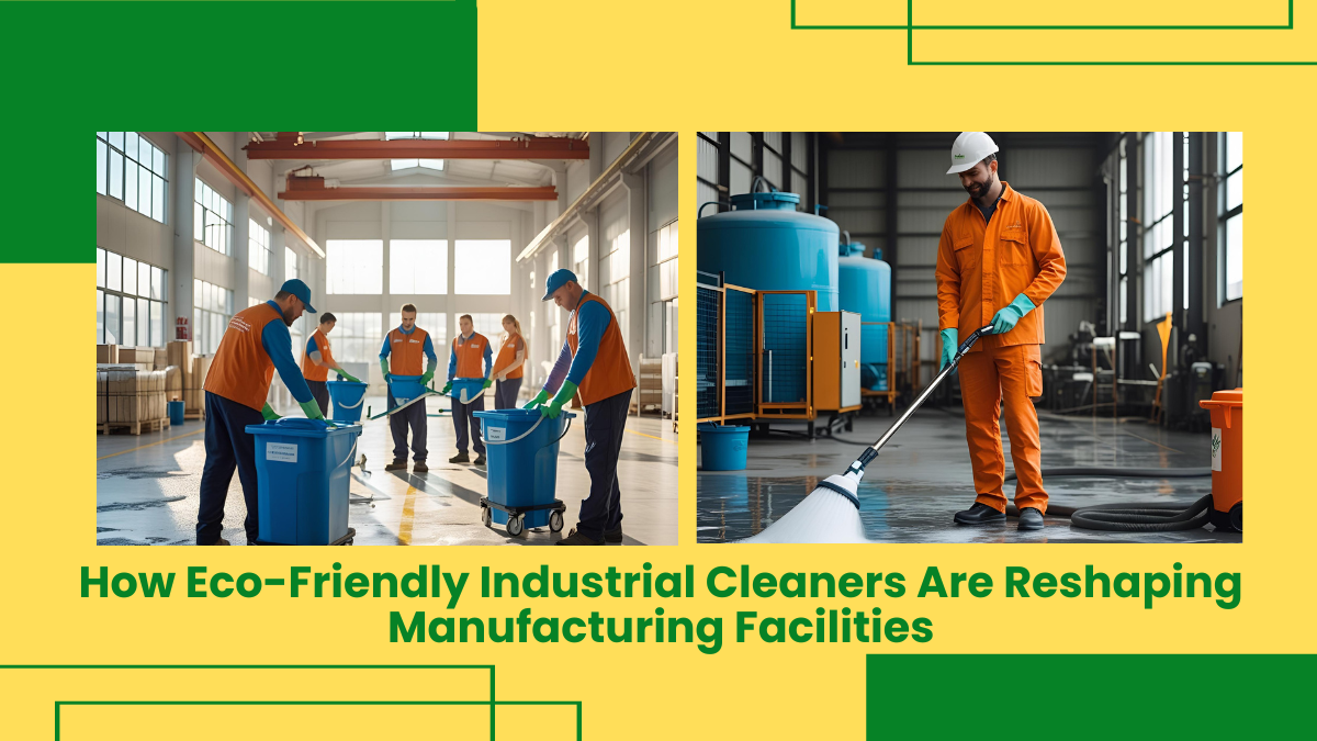 Eco-Friendly Industrial Cleaners