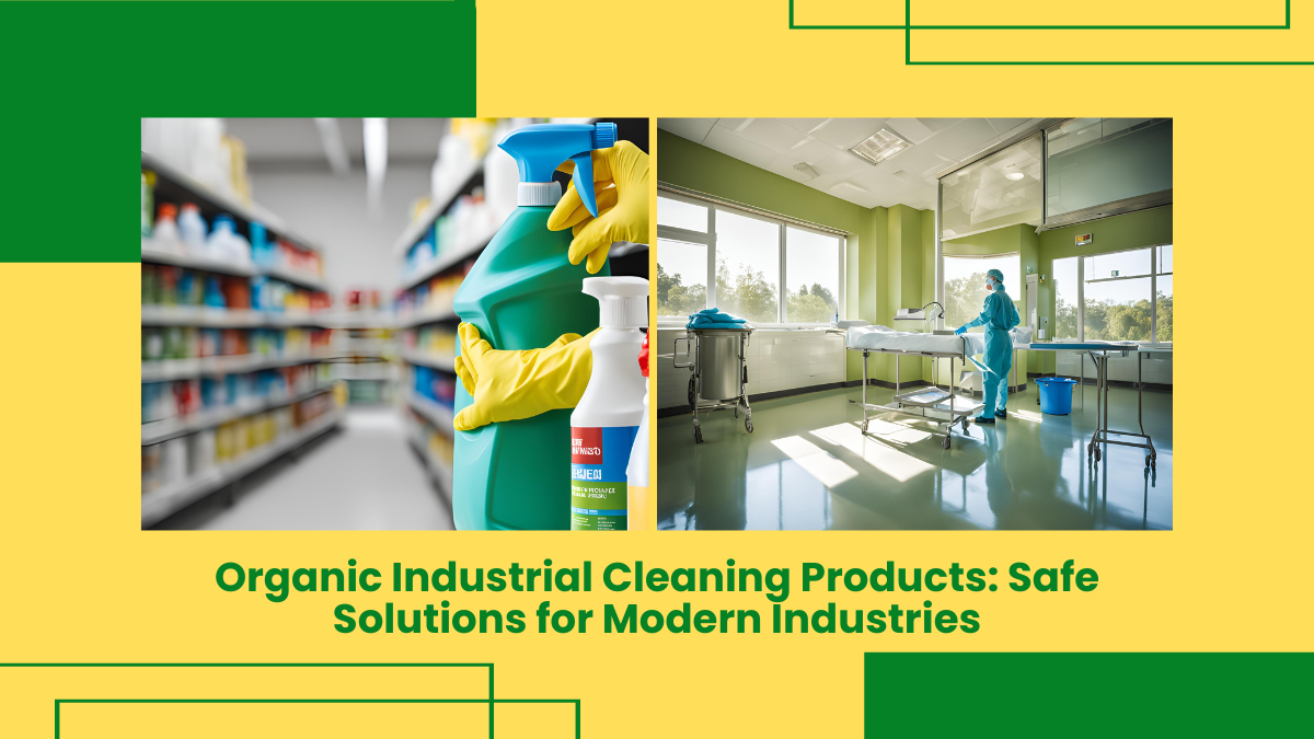 Organic Industrial Cleaning Products
