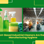 Plant-Based Industrial Cleaners