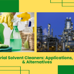 Industrial Solvent Cleaners: Applications, Safety & Alternatives 2 Industrial Solvent Cleaners