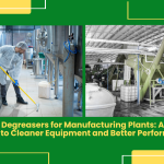 Industrial Degreasers For Manufacturing Plants