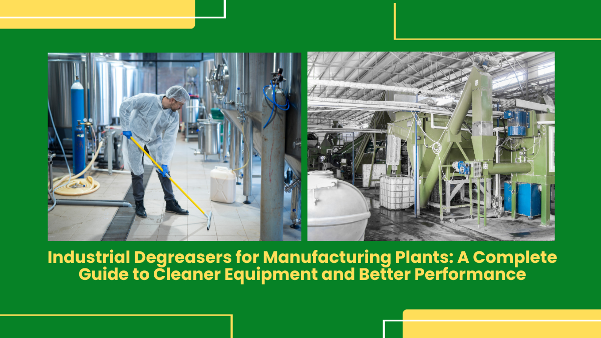 Industrial Degreasers For Manufacturing Plants