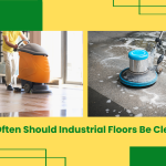 How Often Should Industrial Floors Be Cleaned? 2 Industrial Floor Cleaning