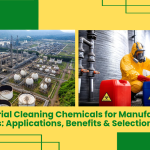 Industrial Cleaning Chemicals for Manufacturing Plants: Applications, Benefits & Selection Guide 2 Industrial Cleaning Chemicals For Manufacturing