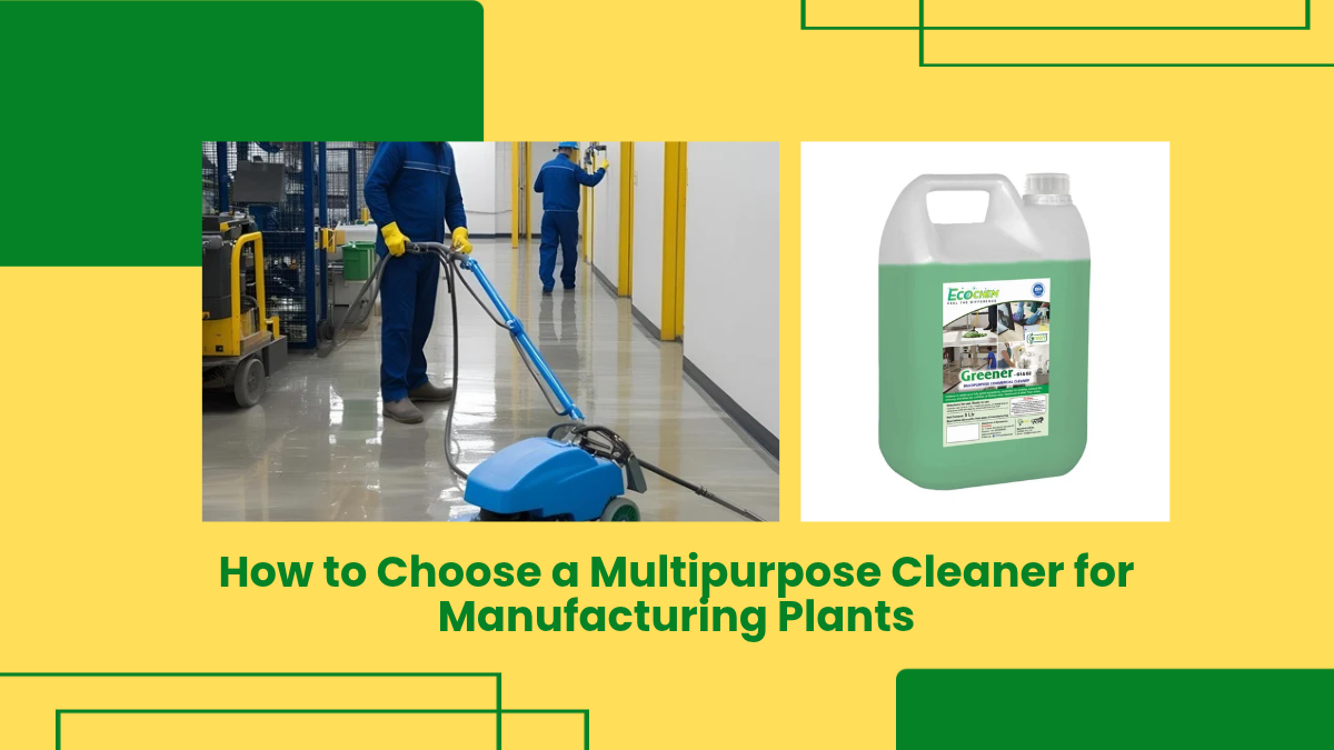 Multipurpose Cleaner For Manufacturing Plant